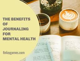 5 Powerful Benefits Of Journaling For Mental Health Finlay Games