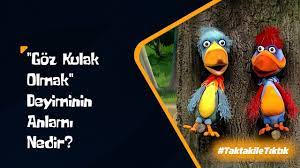 Goz Kulak Olmak Deyiminin Anlami Nedir Taktak Ile Tiktik Youtube