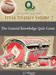 Want to learn even more? Trivia Treasure Volume 2 The General Knowledge Quiz Game Quizfit Trivia Games Quiz Books Fun Facts Kindle Edition By Higgs Jj Humor Entertainment Kindle Ebooks Amazon Com
