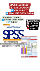 Dan penyajian data, melakukan perhitungan untuk mendeskripsikan data dan melakukan pengujian hipotesis dengan menggunakan uji statistik. Perkhidmatan Analisis Data Spss Posts Facebook
