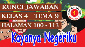 Check spelling or type a new query. Kunci Jawaban Kelas 4 Tema 9 Subtema 3 Pembelajaran 1 Halaman 100 113 Youtube