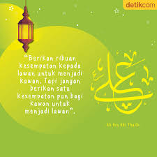 Tiada puasa yg smpurna tnpa mcegah diri drpd pbuatn yg sia2.3. Mutiara Ramadhan Ali Bin Abi Thalib Berikan Kesempatan Lawan Jadi Kawan