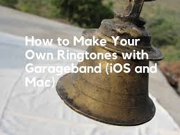ringtones with garageband mac and ios