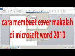 Check spelling or type a new query. Cara Membuat Cover Makalah Di Microsoft Word 2010 Youtube