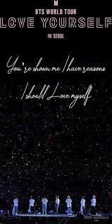 Love Yourself Tour In Seoul Movie 26 01 19 You Re Shown Me I Have Reasons I Should Love Myself Kutipan Lirik Bts Lirik