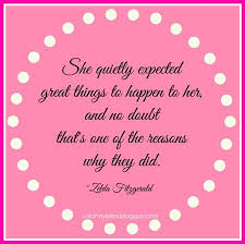 She Quietly Expected Great Things To Happen To Her Pin On Truths