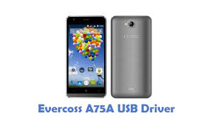 Download Evercoss A75a Usb Driver All Usb Drivers