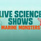 Marine Monsters: Live Science Show event image
