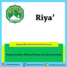 Mantra (doa) yang dibacakan pada waktu penobatan raja; Pengertian Riya Hukum Macam Ciri Dan Contohnya Duniapesantren Com