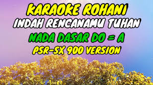 Check spelling or type a new query. Indah Rencanamu Tuhan Lagu Rohani Karaoke Rohani Lirik Hd Psr Sx900 Youtube