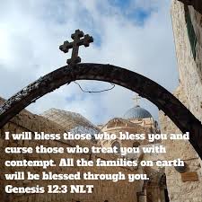 I Will Bless Those Who Bless You And Curse Those Who Treat You With Contempt All The Families On Earth Will Be Blessed Throu Gods Not Dead Blessed Bible Apps