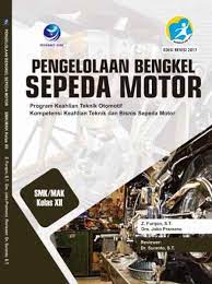 Buku ini disusun untuk menunjang pembelajaran pengelolaan bengkel sepeda motor kelas xii di smk pada program teknik dan bisnis sepeda motor. Jual Buku Pengelolaan Bengkel Sepeda Motor Teknik Dan Bisnis Sepeda Motor Smk Mak Kelas Xii Di Lapak Toko Buku Pt Bukalapak