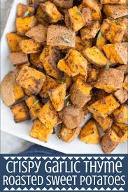 Crispy Garlic Thyme Roasted Sweet Potatoes Recipe Roasted Sweet Potatoes Sweet Potato Recipes Roasted Crispy Sweet Potato