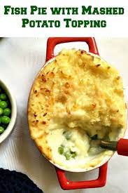 Easy Fish Pie With Mashed Potato Topping An All Time Favourite Classic British Recipe That Brings All The F Fish Recipes Healthy Easy Fish Pie Recipe Fish Pie