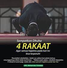 Niat sholat dhuha 4 rakaat perbaikilah shalat anda! Sempatkan Dhuha Agar Hajat Kita Bisa Dipenuhi Dengan Izin Allah Swt