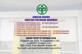 25 februari 2020 minima kelayakan : Jawatan Kosong Di Jabatan Pertanian Sarawak 29 Februari 2016