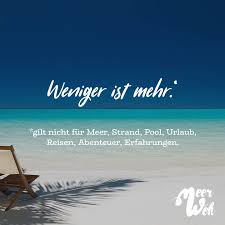 Weniger Ist Mehr Gilt Nicht Für Meer Strand Pool Urlaub
