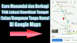 Buka aplikasi google mapsnya, setelah itu anda ketik alamat. Cara Menandai Dan Bagikan Titik Koordinat Lokasi Gps Di Google Maps Youtube