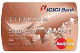 Icici Bank Titanium Credit Card Review Details Offers Benefits Fees How To Apply Eligibility Status Limit Wealth18 Com
