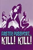 Faster, Pussycat! Kill! Kill! (1965) — The Movie Database (TMDB)