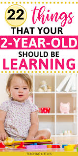 Download 21 Important Things To Teach Your 2 Year Old Teaching Littles