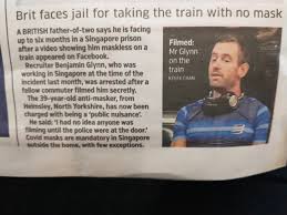 Rahman also acted as glynn's caretaker, according to the straits times, and was previously expelled from court for improper clothing. Maskless Mrt Man Reportedly Can T Return To Britain As He Awaits Trial In S Pore