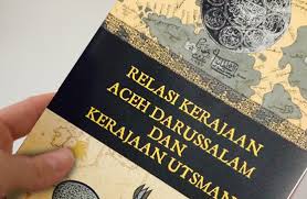 Saat itu, turki utsmani baru berupa daulah. Jejak Keintiman Aceh Darussalam Dan Kekhalifahan Turki Usmani Jejak Islam Untuk Bangsa