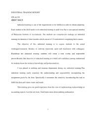 Alia nur alissa binti mohamad hatta matric summary of industrial training knowledge that i have gain in this pharmaceutical company is vast and there is still a lot to learn. Industrial Training Report Business Accounting And Audit