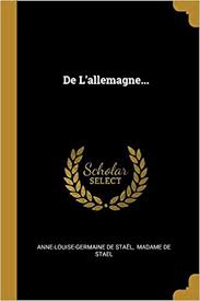 Pour les autres significations du nom « république fédérale d'allemagne » et « allemagne », voir allemagne de l'ouest et allemagne. De L Allemagne Stael Anne Louise Germaine De Madame De Stael æœ¬ é€šè²© Amazon
