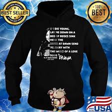 if i die young lay me down on a bed of