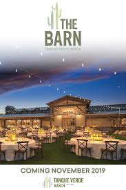 Tanque Verde Ranch S Newest Venue The Barn Coming November 2019 Tanque Verde Ranch Barn