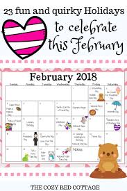Impressive Kids Calendar Of Quirky Holidays In 2020 Kids Calendar Daycare Themes February Activity