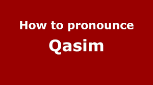 How To Pronounce Qasim Arabic Morocco Pronouncenames Com Youtube