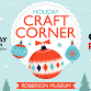 Holiday Craft Corner event in Binghamton, NY