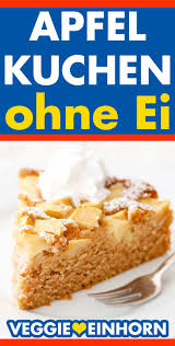 Einfacher Veganer Apfelkuchen Rezept In 2020 Backen Ohne Ei Kuchen Backen Ohne Ei Kuchen