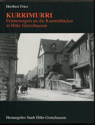 Seit 2 tagen bei immobilienscout24. Kurrimurri Erinnerungen An Die Kannenbacker In Heribert Fries Buch Gebraucht Kaufen A02inqrz01zzk