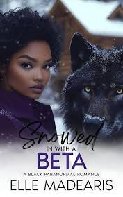 Snowed in Shadow Wolf Creek Series by Tessa Stone, Melody Lynch, Elle  Madearis