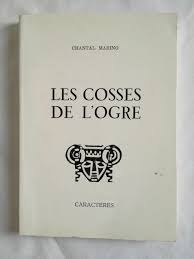 Les Cosses De L 039 Ogre Textes De 1973 A 1975 De Chantal Marino En 2020