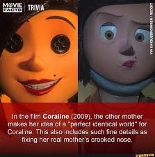 In The Film Coraline 2009 The Other Mother Makes Her Idea Of A Perfect Identical World For Coraline This Also Includes Such Fine Details As Fixing Her Rea Coraline Coraline Theory