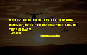 Explore 1000 dreams quotes by authors including mike tyson, edgar allan poe, and carl jung at brainyquote. Man Of My Dreams Quotes Top 62 Famous Quotes About Man Of My Dreams