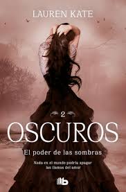 Maybe you would like to learn more about one of these? El Poder De Las Sombras Oscuros 2 Kate Lauren Libro En Papel 9788413141916
