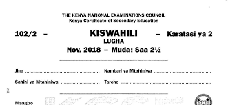 Kcse Kiswahili Paper 2 2018 With Knec Marking Scheme Answers Muthurwa Com Marking Scheme Question Paper Revision Papers