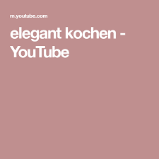 Elegant Kochen Youtube Kochen Rezepte Thermomix Elegant