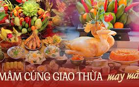 Mâm cúng Giao thừa đầy đủ, may mắn gồm ...