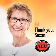Today we bid farewell to Susan Hopgood as the Federal Secretary of the AEU,  a role she has held for over 16 years. Susan started her career as a maths  teacher and