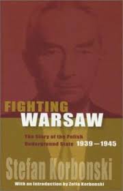 Fighting Warsaw: The Story of the Polish... book by Stefan Korboński