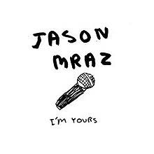 Im Yours Jason Mraz Song Wikipedia