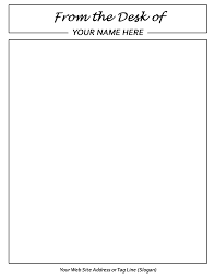 Having a letterhead on the page that you are writing on will help your business to appear formal and professional. From The Desk Of Template From The Desk Of Letterhead