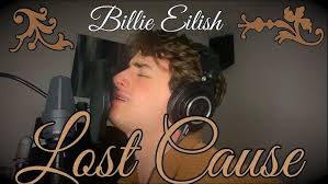 Lost Cause (Billie Eilish) Cover
