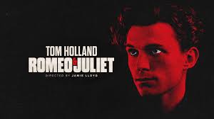 Everything you need to know about the upcoming Tom Holland 'Romeo & Juliet' 